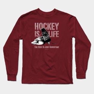 Hockey Is Life Long Sleeve T-Shirt